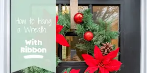 Blog banner for how to hang a wreath with ribbon