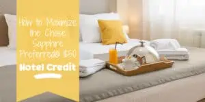 Blog banner that reads "How to Maximize the Chase Sapphire Preferred $50 Hotel Credit"