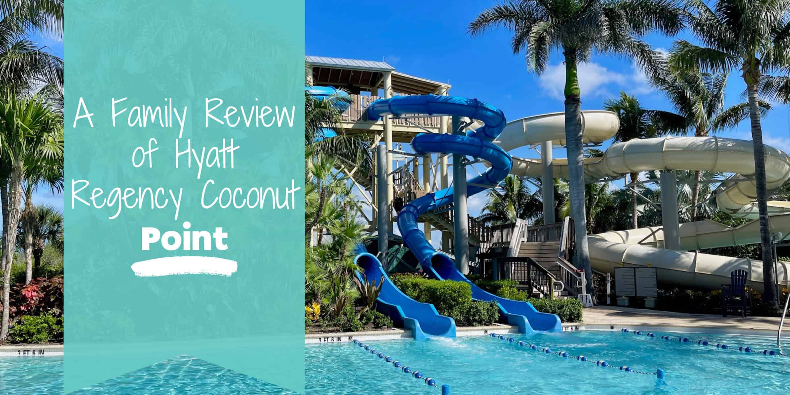 Blog post banner for post about Hyatt Regency Coconut Point Review with photo of waterslides