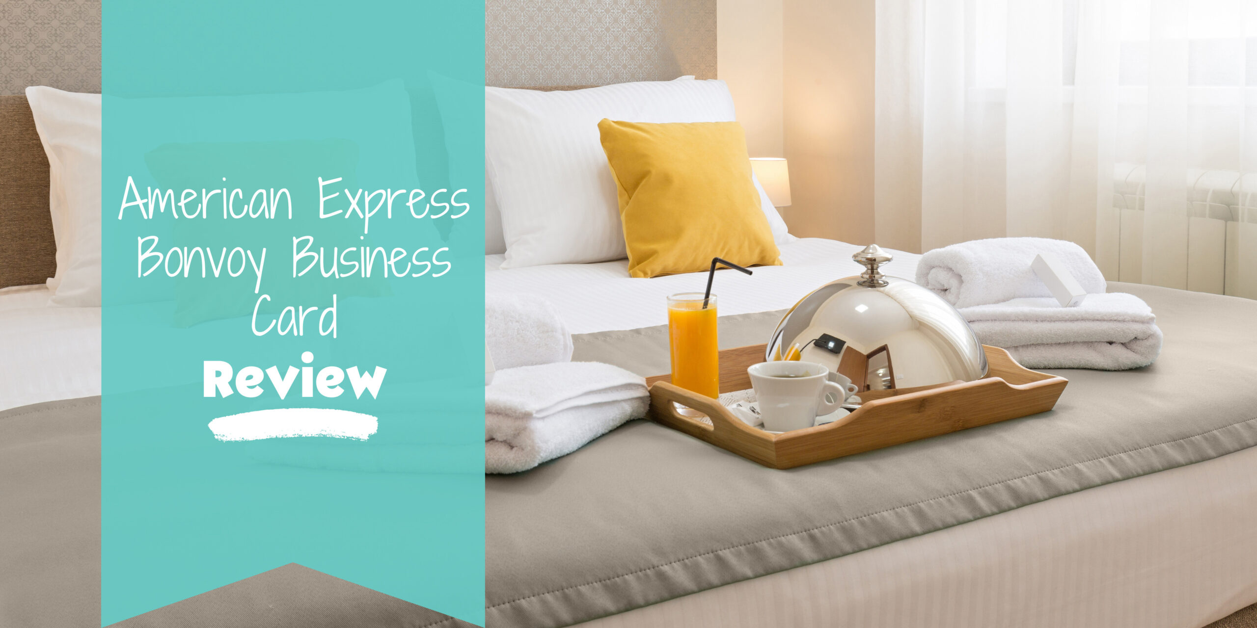 Blog post banner that reads "American Express Bonvoy Business Card Review"