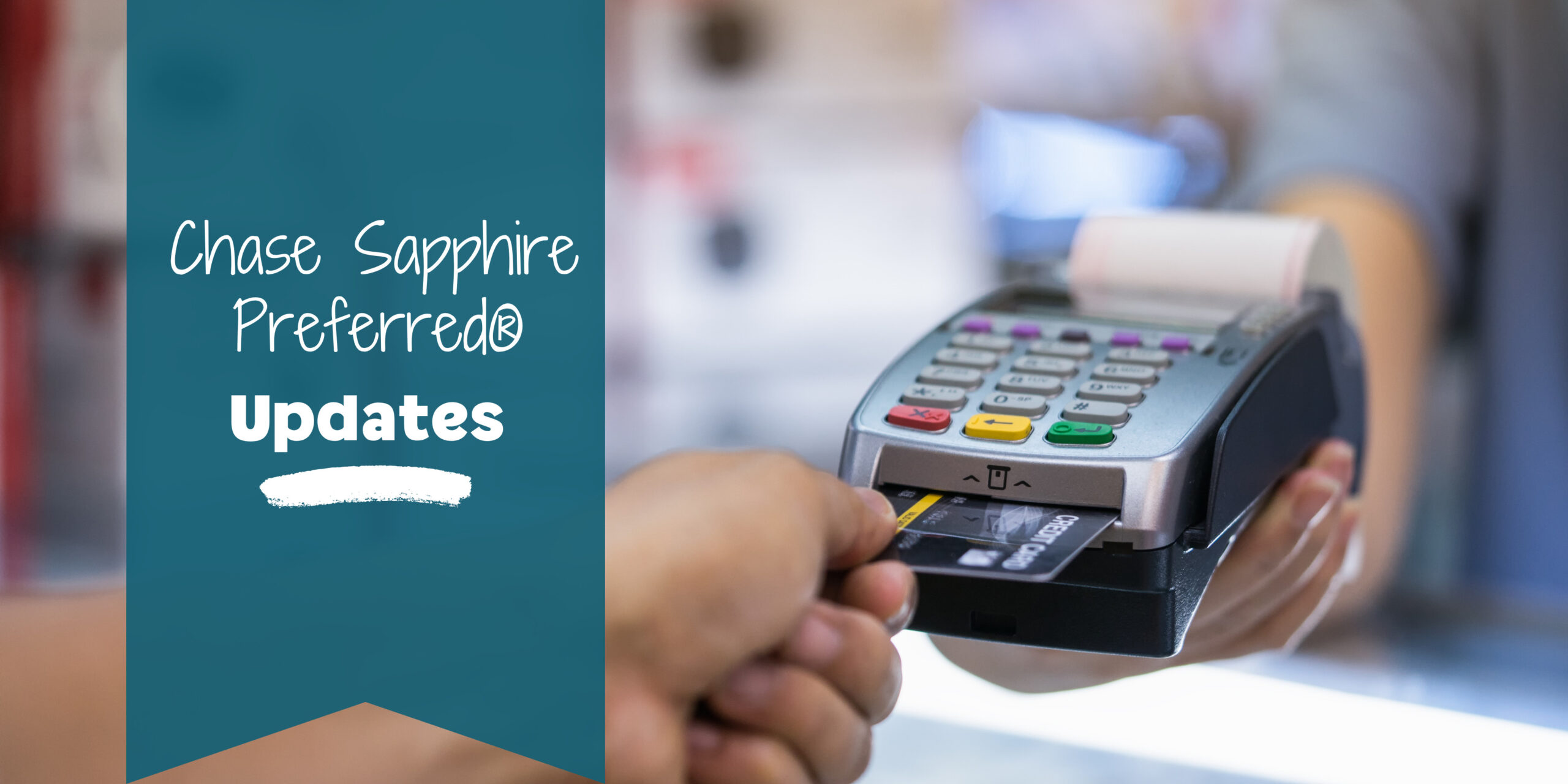 Blog post banner with credit card reader and hand holding credit card. Text reads "Chase Sapphire Preferred Updates."
